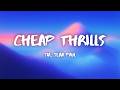 Sia Cheap Thrills Lyrics Ft Sean Paul
