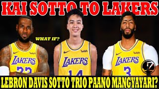 Kai Sotto To Lakers  Lebron James Anthony Davis Kai Sotto Trio  Paano Mangyayari