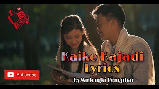 Kaike Kajadi|Lyrics
