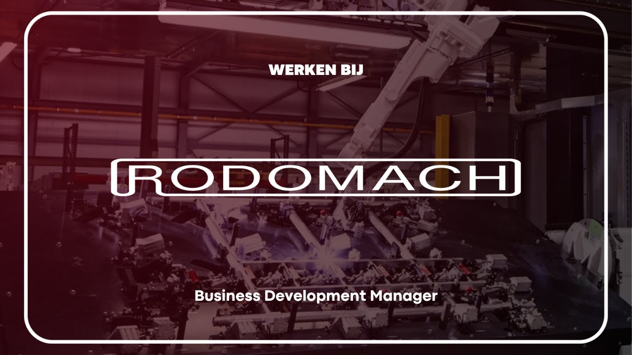Werken bij - Rodomach - Business Development Manager