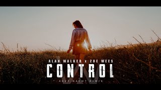 Alan Walker Style, Zoe Wees - Controls Arvy Remix