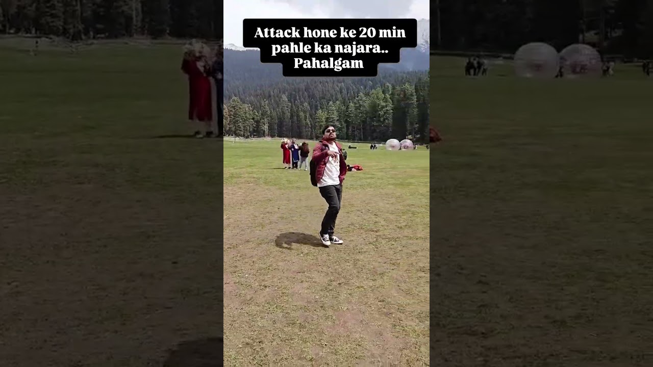 Moment before attack in pehelgam || j&k attack || pehalgam attack 