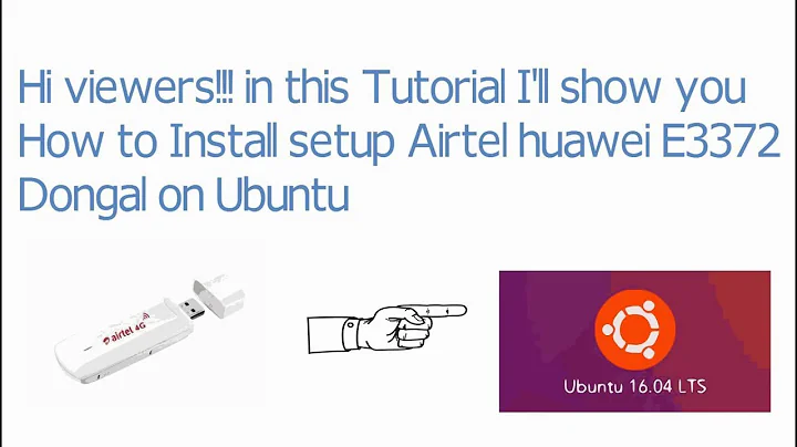 How to Install the Airtel Huawei E3372 4G Dongal on Ubuntu or Lubuntu