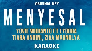 Menyesal - Yovie Widianto, Lyodra, Tiara Andini, Ziva Magnolya (Karaoke) Original Key