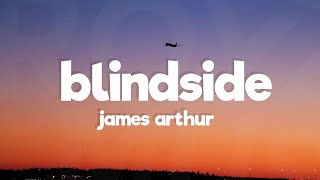 James Arthur - Blindside (Lyrics) Resimi