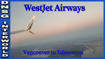 West Jet | From Vancouver YVR to Edmonton YEG | Time lapse