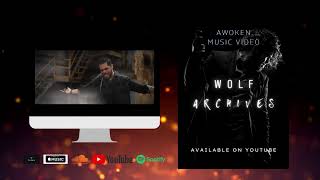 Awoken Promo By Wolf Archives