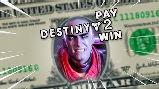 Has Destiny 2 Become Pay To Win?