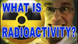 radioactivity explained