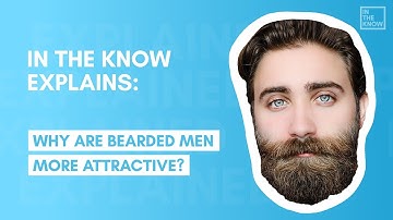 Men with beards are more attractive, according to science
