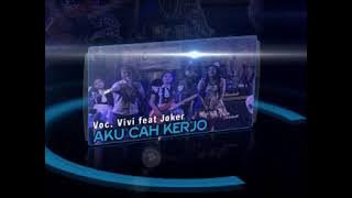 AKU CAH KERJO LIVE NEW KENDEDES