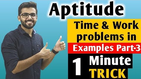 Aptitude Time and Work Example (Part-3) |  SSC CGL/CHSL/BANK/GATE