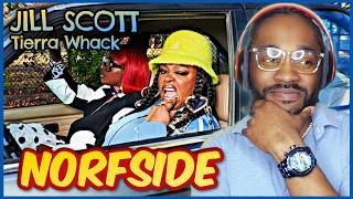 JILL RAPPING!? | Jill Scott - Norfside (ft. Tierra Whack) REACTION