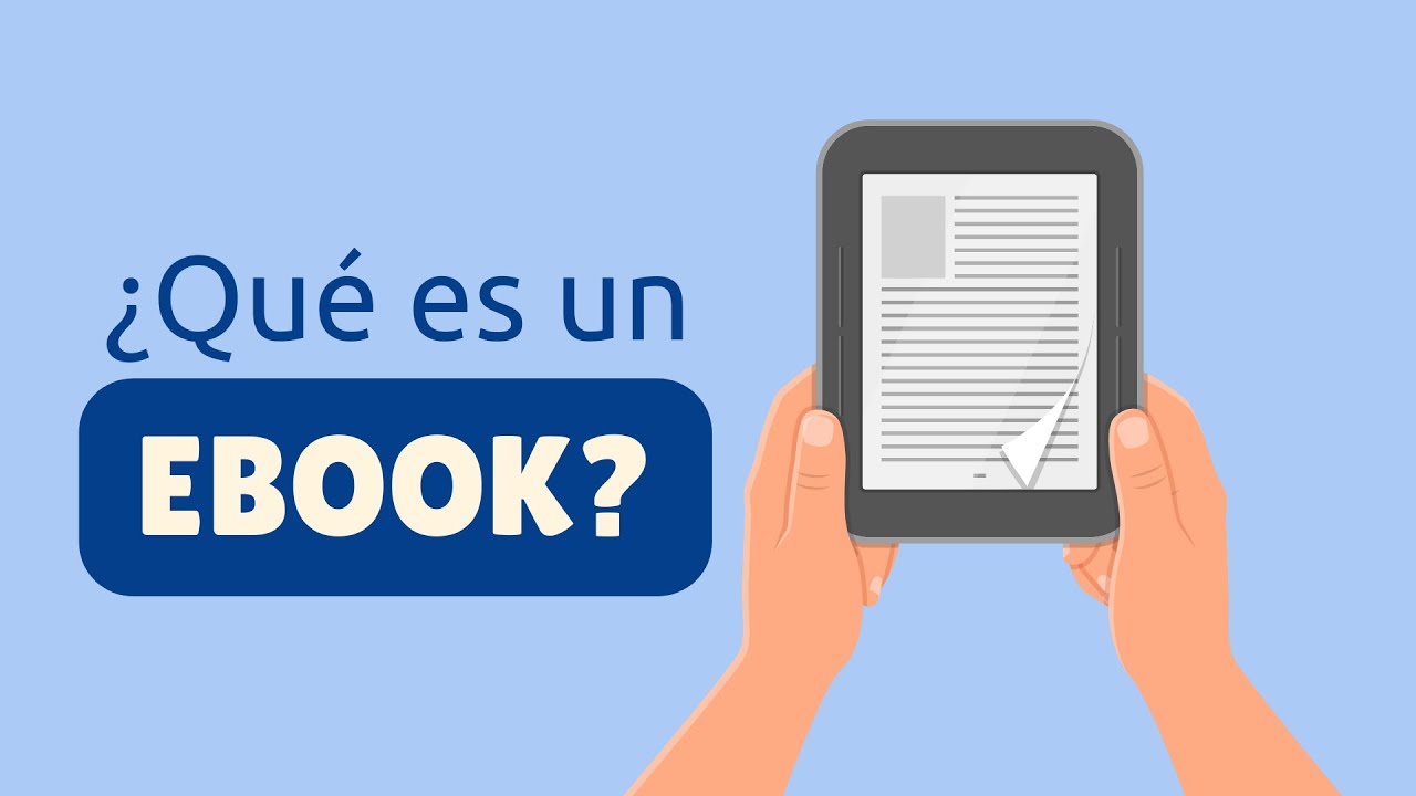 Qué es un Ebook, características y qué apps puedes usar para leer un