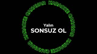 Yalın - Sonsuz Ol (Karaoke) | Karaoke Canavar