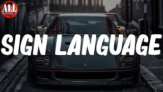 Sign Language (Lyrics) - YG