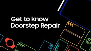 Samsung Support: Doorstep repair