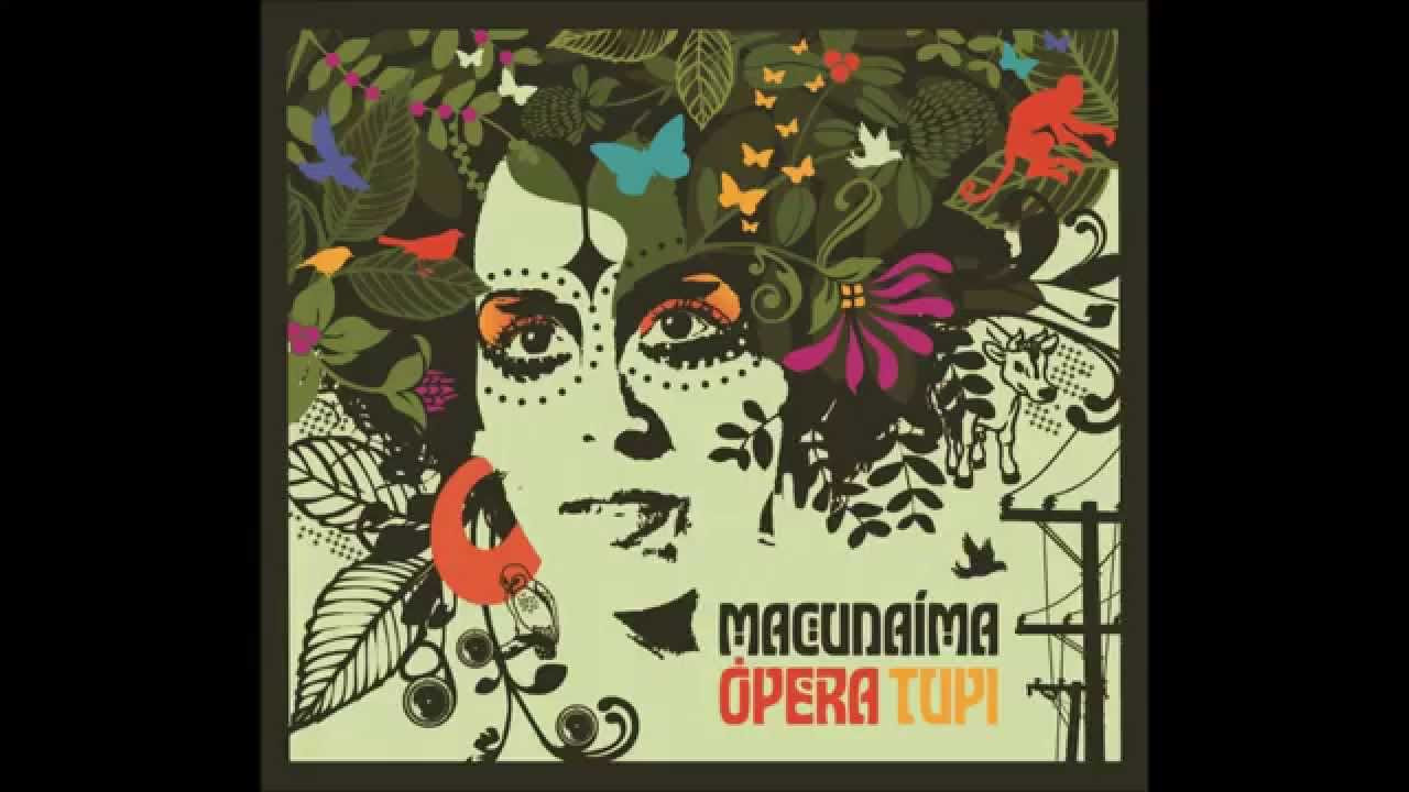 Macunama Opera Tupi   Iara Renn   lbum completo  full album