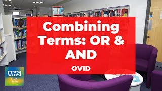 Combining Terms: 'OR' & 'AND' (OVID) - Classic Interface