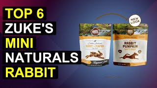 Top 6 Zuke'S Mini Naturals Rabbit 2026 | Zuke'S Mini Naturals Bites For Rabbits