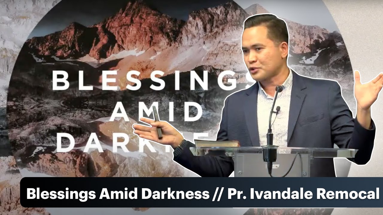Ivandale Blessings Amid Darkness Pt. 1 // Pastor Ivandale Remocal - YouTube