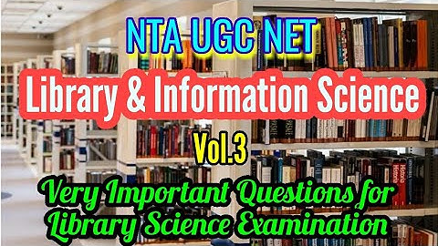 NTA UGC NET Library & Information Science Vol.3 I KVS librarian I NVS librarian