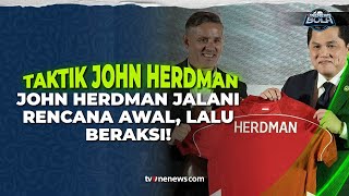 Langkah Awal John Herdman di Timnas Indonesia, Jay Idzes hingga 60 Pemain Dikontak | OneNews Bola