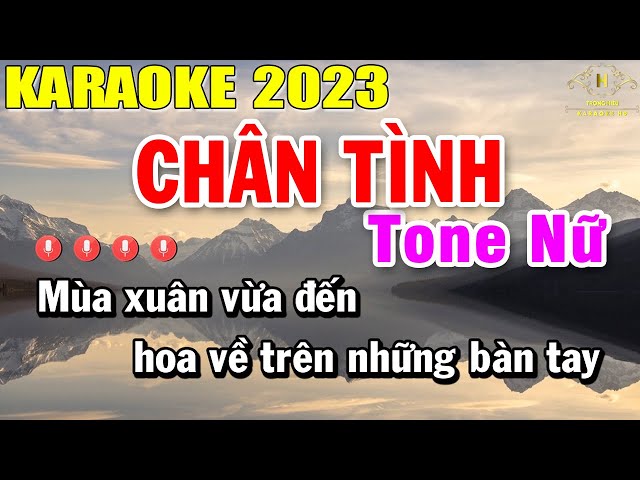 Chân Tình Karaoke Tone Nữ Nhạc Sống 2023 | Trọng Hiếu class=