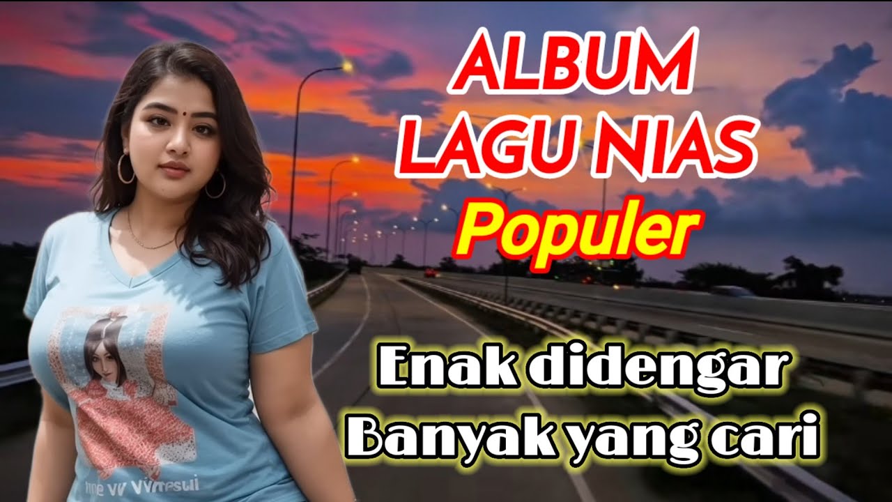 Topnya lagu Nias terbaru Sumatra Utara enak didengar yang bikin hati adem