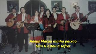 'Adeus Macau' com letras (original) Tuna Macaense 19891997