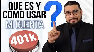 ¿QUE ES Y COMO USAR LA CUENTA 401K? | PARTE 1 Todo Lo Que Necesita Saber Acerca De Un 401 K