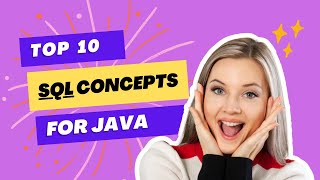 Top 10 Sql Concepts for JAVA