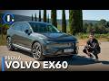 Il SUV premium che SPAVENTA le tedesche 😱 Volvo EX60, PROVA e PREZZO