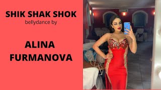 SHIK SHAK SHOK bellydance by ALINA FURMANOVA