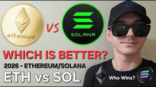ETHEREUM VS SOLANA 2026 - WHICH IS BETTER LONG TERM? ETH SOL TOKEN COIN BLOCKCHAIN BREAKDOWN INFO