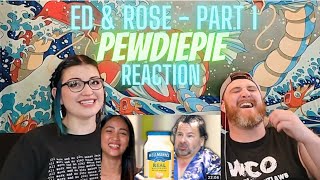 Man Puts Mayo in His Hair....... Ed & Rose - Part 1 @PewDiePie Reaction