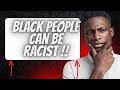 Black people can be racist!: The Think-Well Podcast Ep:8.