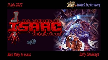The Binding of Isaac Repentance Daily - 11 July 2022