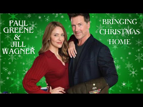 "Bringing Christmas Home" starring Paul Greene & Jill Wagner