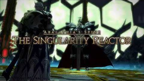 Final Fantasy XIV Heavensward | The Singularity Reactor (4K)