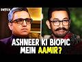 Aamir Khan To Make Ashneer Grover Biopic? | Shraddha Kapoor To Play His Wife?