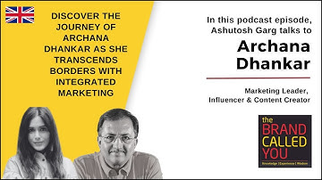 Unlocking Marketing Insights: From Influencer to Global Brand Strategy | Archana Dhankar | TBCY