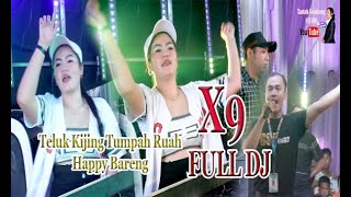 Full Dj Teluk Kijing Tumpah Ruah, Happy Bareng Bersama Ot X9 Entertainment // Yantok gondrong