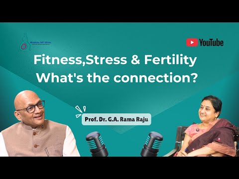 Fitness,Stress & Fertility! What's the connection?