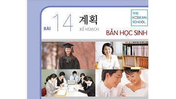 NGHE TIẾNG HÀN TỔNG HỢP SƠ CẤP 2 - BÀI 14: 계획 (CÓ ĐÁP ÁN) BẢN FULL HD 2023