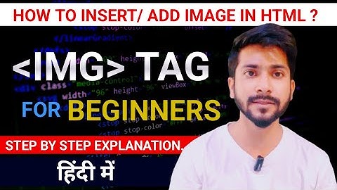 Image Tag In Html | Adding Images To Your Html Code | Html Tutorial For Beginners | Hindi