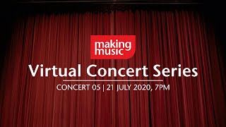 Concert 05 Making Music Virtual Concert Series