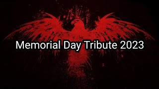 Memorial Day Tribute 5/29/2023