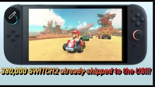 380,000 switch2 units already shipped to the US