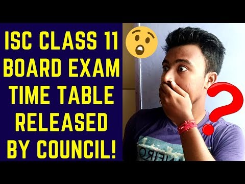 ICSE class 11 boards exam time table released by ICSE || full routine of exam NOV  & FEB